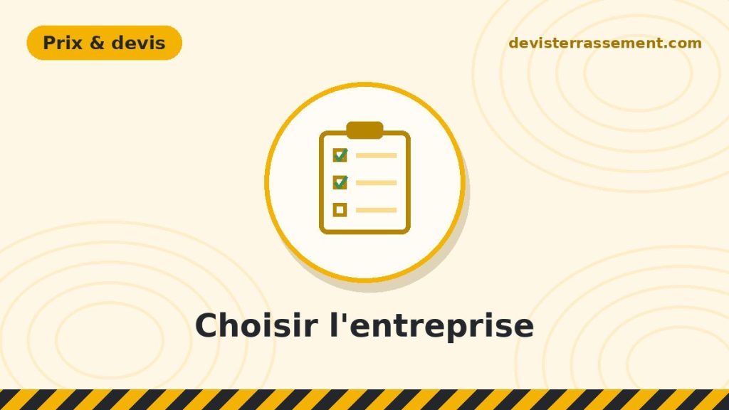 Comment choisir son entreprise de terrassement : 8 vérifications avant de signer