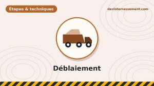 Le déblaiement d’un terrain : techniques, prix et destination des terres