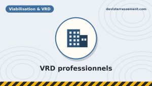 Normes VRD des bâtiments professionnels : ce qui change par rapport au résidentiel