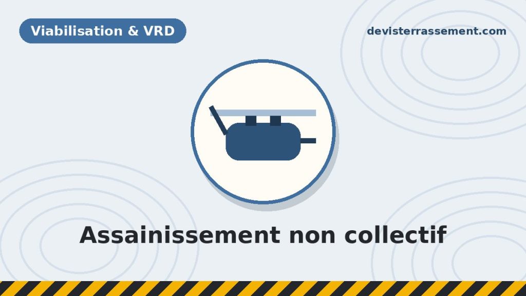 Assainissement non collectif : la réglementation pour installer un système chez soi